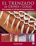 El trenzado de crines y colas/ Braiding Manes and Tails (Spanish Edition)
