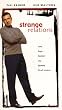 Strange Relations [VHS] [Import]