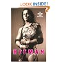 Hitman: My Real Life in the Cartoon World of Wrestling