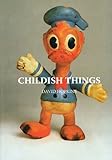 Childish things