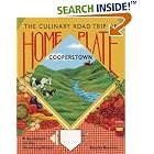 Home Plate: The Culinary Road Trip of Cooperstown by  Brenda Berstler