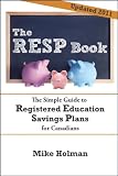 The RESP Book - The Simple Guide to Registered Education Savings Plans for Canadians