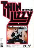 Poster - Thin Lizzy - Live And Dangerous 1979 - Konzert Plakat / Poster von Thin Lizzy