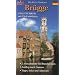 Stadtf�hrer Br�gge: Die Perle Flanderns. 2 Altstadtpl�ne mit Rundg�ngen. Ausflug nach Damme
