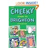Cheeky Guide to Brighton, The (Cheeky Guides)