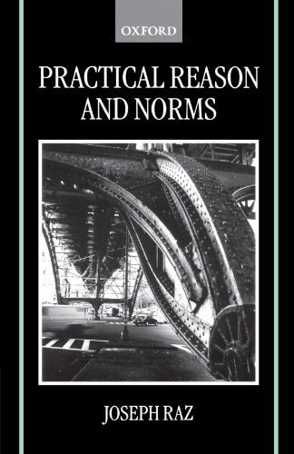 Practical Reason and Norms by Joseph Raz (1999-12-16)