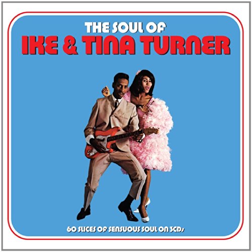 Ike & Tina Turner - The Soul Of Ike & Tina Turner - Zortam Music