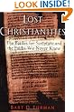 Lost Christianities: The Battles for Scripture and the Faith We Never Knew