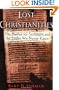 The Lost Christianities: The Battles for Scripture and the Faiths We Never Knew