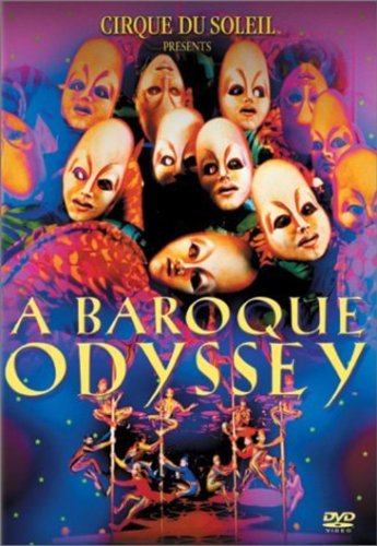 CIRQUE DE SOLEIL BAROQUE ODYSS