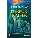 Der Purpurkaiser: Roman