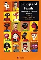 Kinship and Family: An Anthropological Reader (Blackwell Anthologies in Social and Cultural Anthropology)