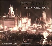 Los Angeles Then and Now (Then & Now)