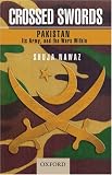 Crossed Swords: Pakistan, Its Army, and the Wars Within