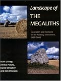 Landscape of the megaliths : excavation and fieldwork on the Avebury monuments, 1997-2003