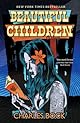 Beautiful Children: A Novel