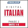 Italian Phase 2, Unit 01-05: Learn to Speak and Understand Italian with Pimsleur Language Programs