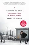 Nothing to Envy: Ordinary Lives in No...