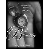 The Blind Lily (Part One) (The Gifted Series)