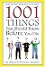 1001 Things You Should Know Before You Die