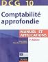 DCG 10 : Comptabilit� approfondie, Manuel et applications