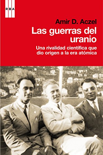 Las guerras del uranio (DIVULGACIÓN) (Spanish Edition)