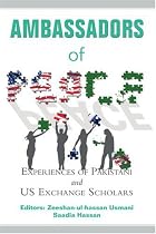 Ambassadors of Peace: Experiences of Pakistani and U.S. Exchange Scholars