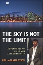 The Sky Is Not the Limit: Adventures of an Urban Astrophysicist
