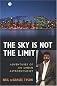 The Sky Is Not the Limit: Adventures of an Urban Astrophysicist