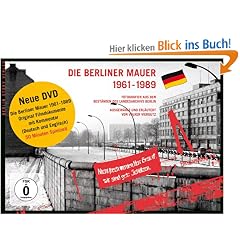 Die Berliner Mauer 1961-1989: Fotografien aus den Best�nden des Landesarchivs Berlin