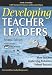 Developing Teacher Leaders