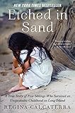 Etched in Sand: A True Story of Five Siblings Who Survived an Unspeakable Childhood on Long Island