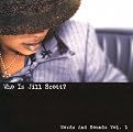 Who Is Jill Scott?: Words and Sounds, Vol. 1 (Lyrics included with album)