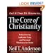 The Core of Christianity: Rediscovering Authentic Unity and Personal Wholeness in Christ (Christian Large Print Originals)