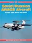 Soviet/Russian AWACS Aircraft: Tu-126, A-50, An-71, Ka-31 - Red Star Vol. 23