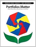 Portfolios Matter: What, Where, When Why and How to Use Them