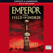 Emperor: The Field of Swords | [Conn Iggulden]