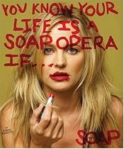 You Know Your Life is a Soap Opera If...