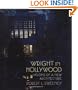 Wright in Hollywood: Visions of a New Architecture