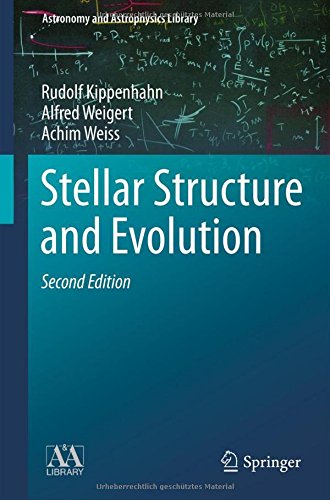 stellar structure and evolution astronomy and astrophysics library