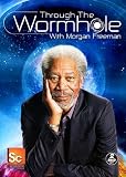 Through The Wormhole With Morgan Freeman