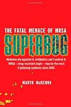 Superbug: The Fatal Menace of MRSA