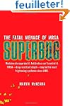 Superbug: The Fatal Menace of MRSA