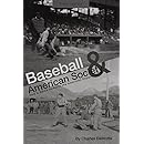 Baseball and American Society: How a Game Reflects the American Experience
