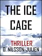 The Ice Cage - A Scandinavian Crime Thriller set in the Nordic Winter (The Baltic Trilogy)