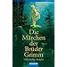 Die M�rchen der Br�der Grimm