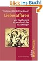 Liebesaff�ren. Zur Psychologie leidenschaftlicher Beziehungen