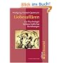 Liebesaff�ren: Zur Psychologie leidenschaftlicher Beziehungen