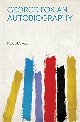 George Fox An Autobiography