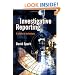Investigative Reporting: A study in technique (Journalism Media Manual,)